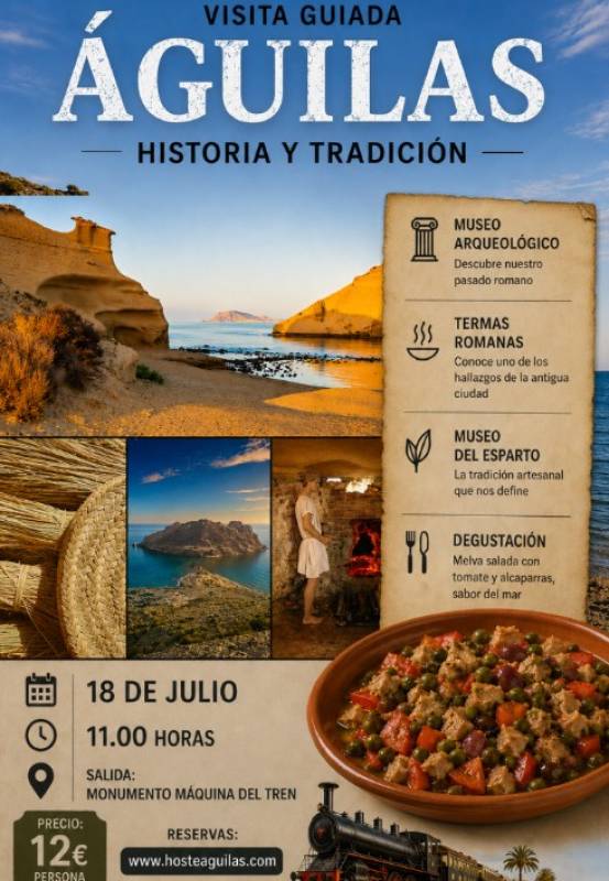 July 18 “Aguilas: history and tradition”, a guided tour with food and drink included